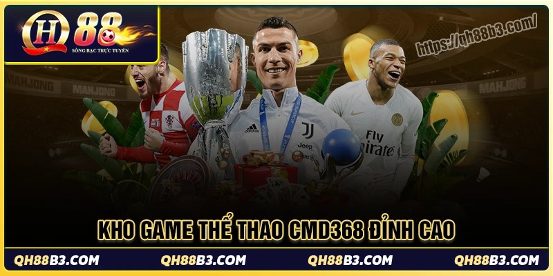 Khám phá kho game cực chất tại cổng game cmd368